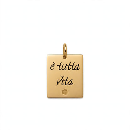 Charm con collana è tutta vita medaglia 316l rettangolo