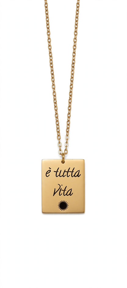Charm con collana è tutta vita medaglia 316l rettangolo